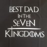 Best Dad in Seven Kingdoms  GOT Image